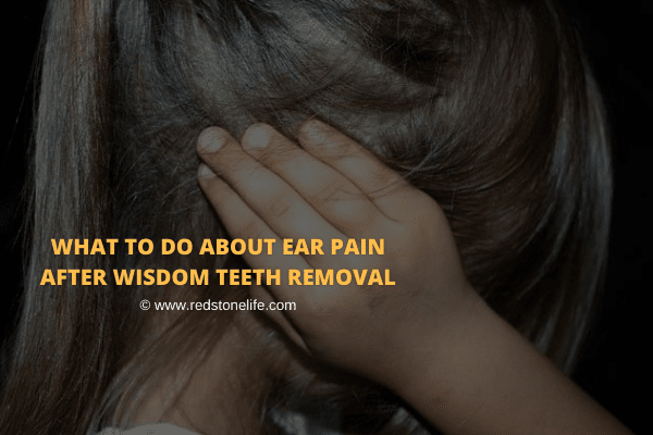 what-to-do-about-ear-pain-after-wisdom-teeth-removal